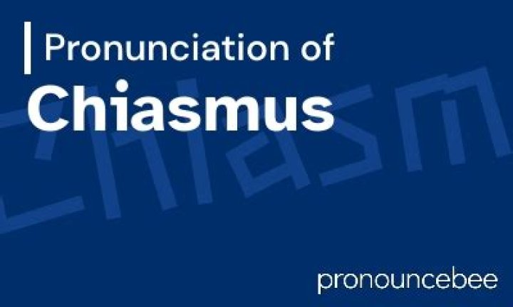 How to pronounce chiasmus